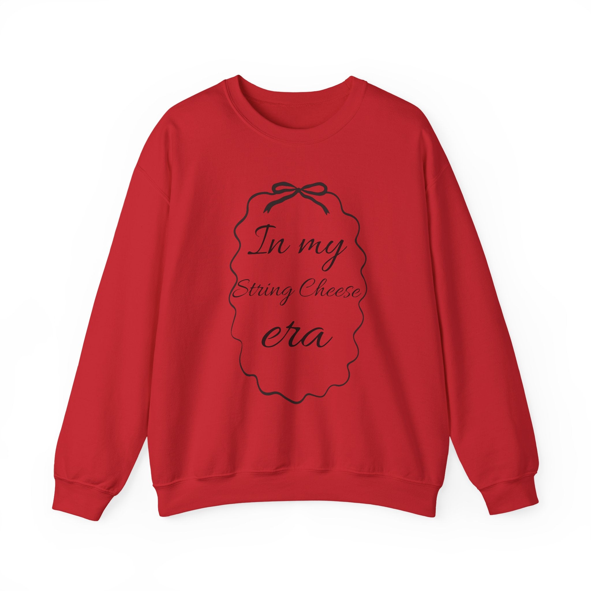 In My String Cheese Era Sweatshirt
