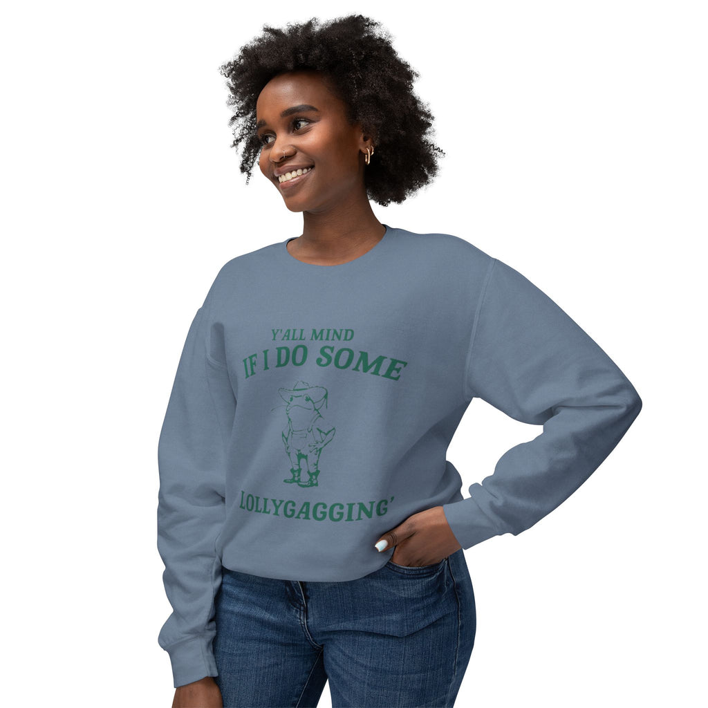 Crewneck Sweatshirt - "Y'all Mind If I Do Some Lollygagging" Pig Graphic