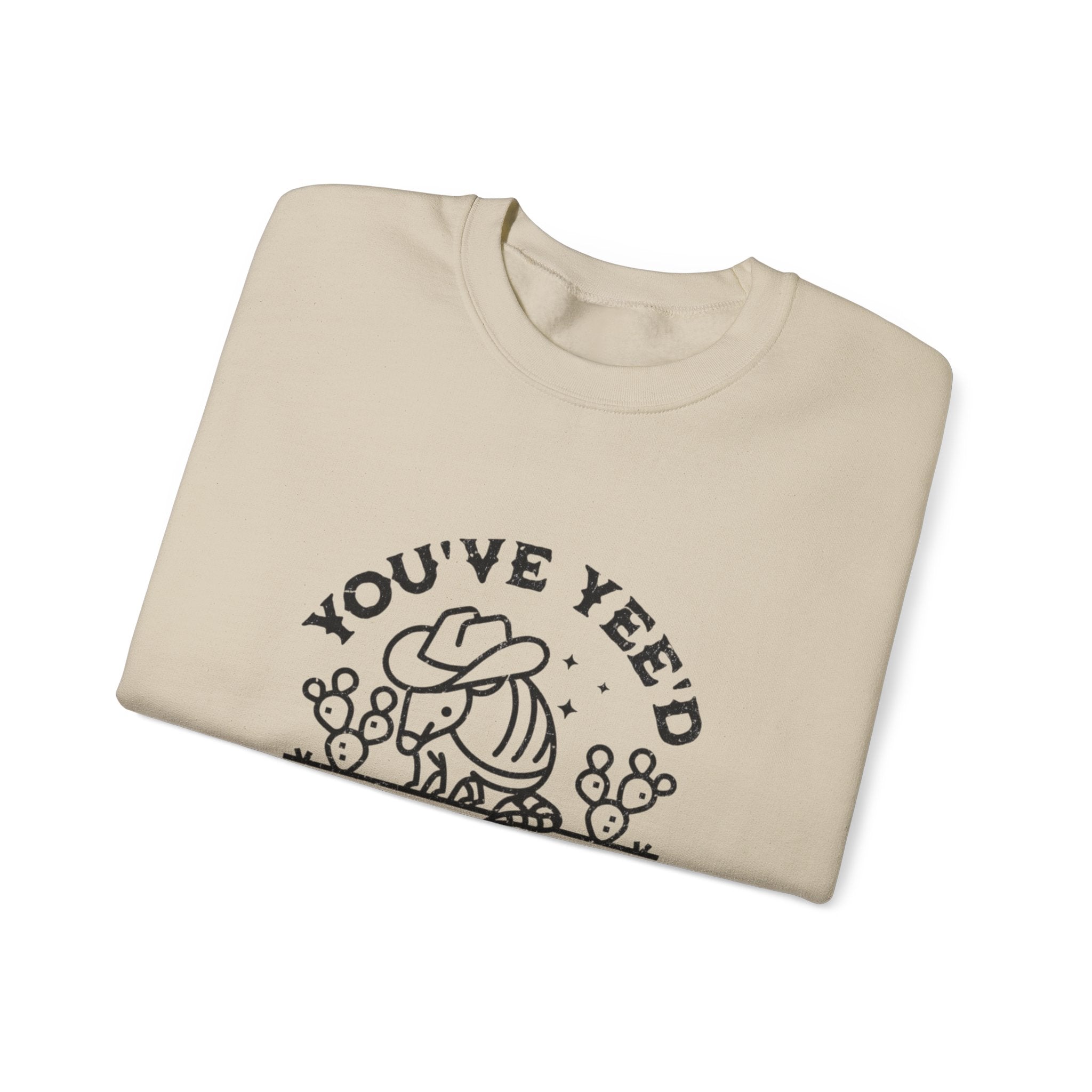 Crewneck Sweatshirt - "You've Yeed Your Last Haw" Cowboy Horse Graphic