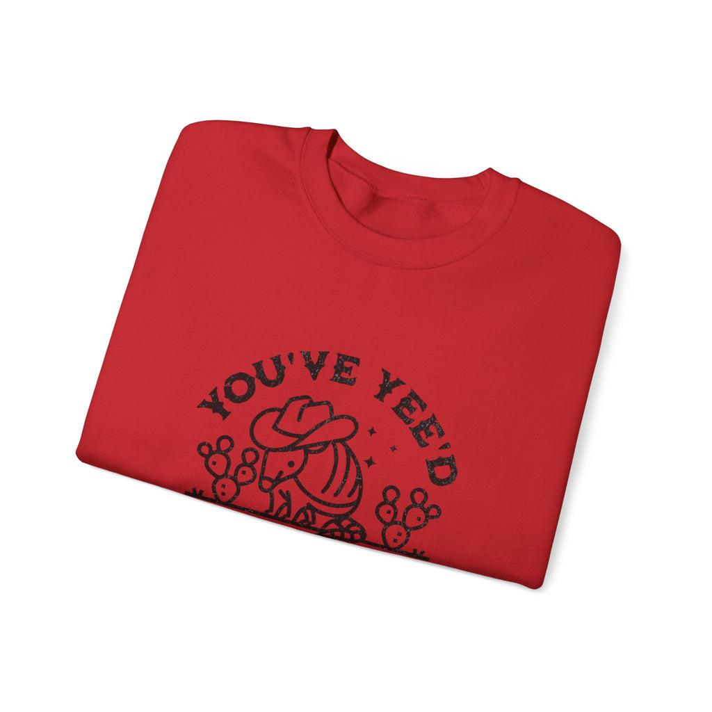 Crewneck Sweatshirt - "You've Yeed Your Last Haw" Cowboy Horse Graphic