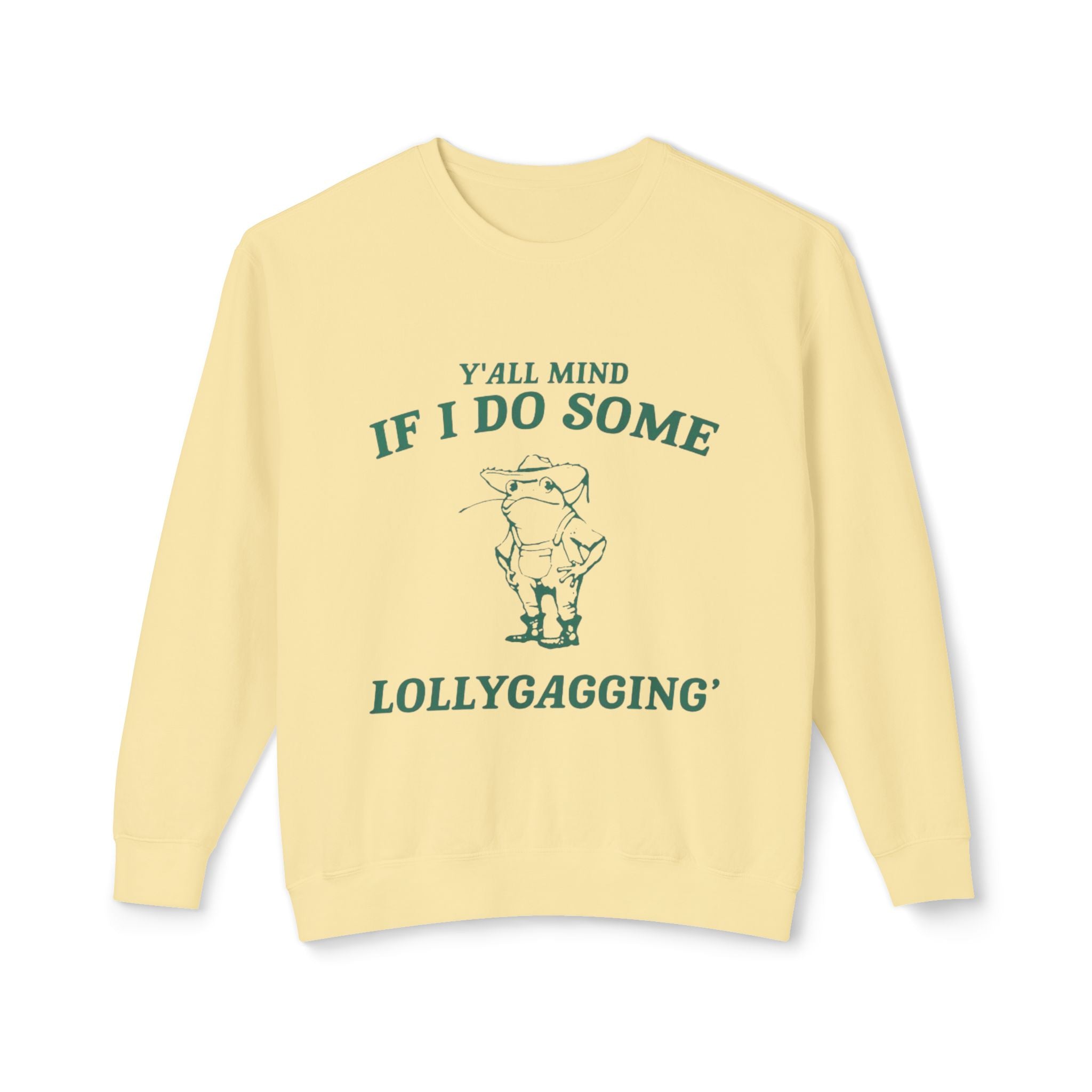 Crewneck Sweatshirt - "Y'all Mind If I Do Some Lollygagging" Pig Graphic