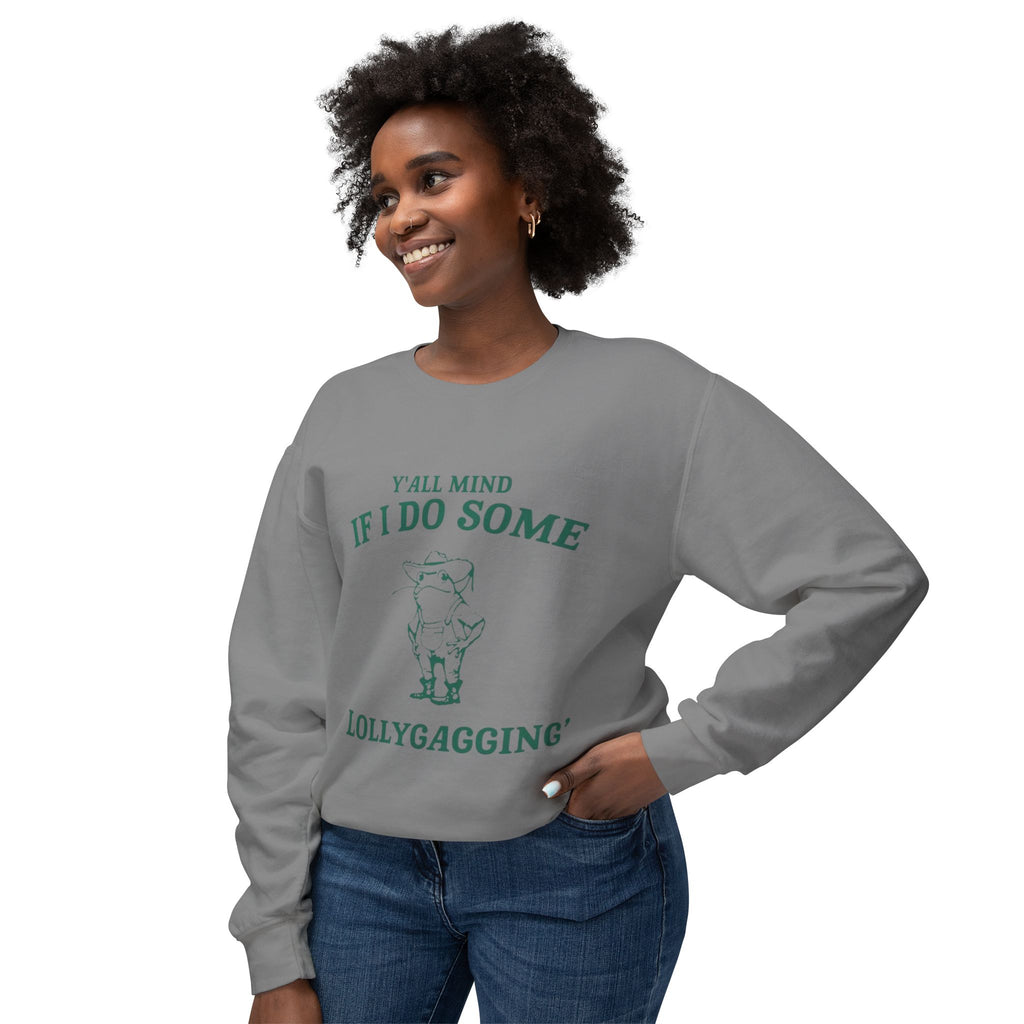 Crewneck Sweatshirt - "Y'all Mind If I Do Some Lollygagging" Pig Graphic