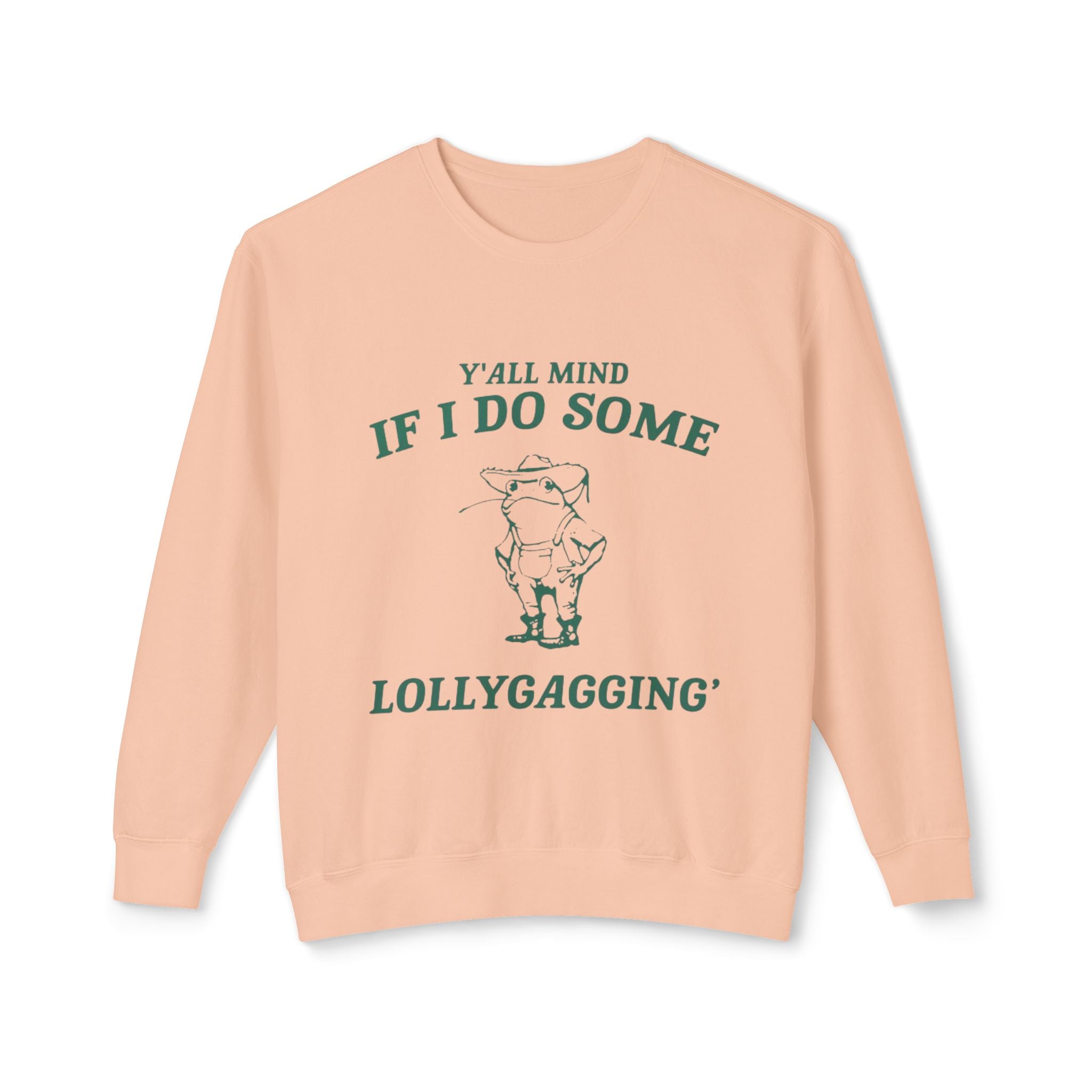 Crewneck Sweatshirt - "Y'all Mind If I Do Some Lollygagging" Pig Graphic