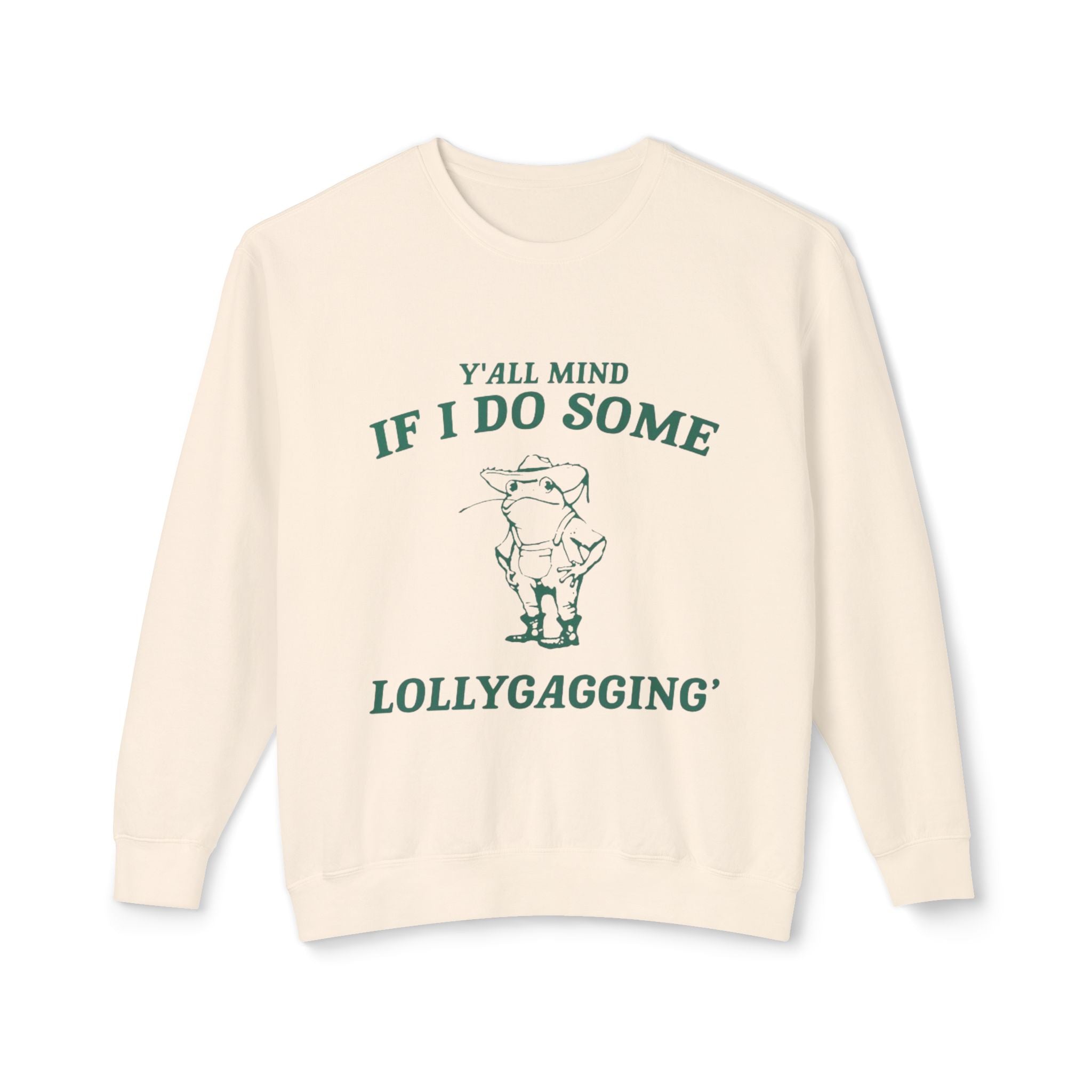 Crewneck Sweatshirt - "Y'all Mind If I Do Some Lollygagging" Pig Graphic