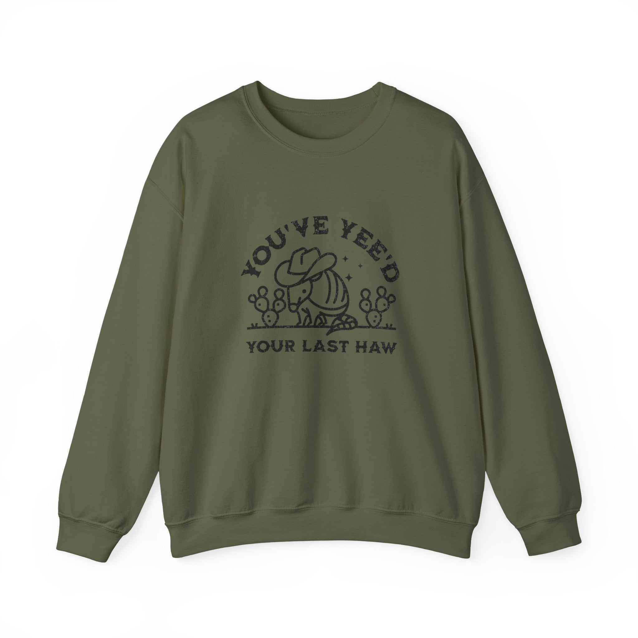 Crewneck Sweatshirt - "You've Yeed Your Last Haw" Cowboy Horse Graphic