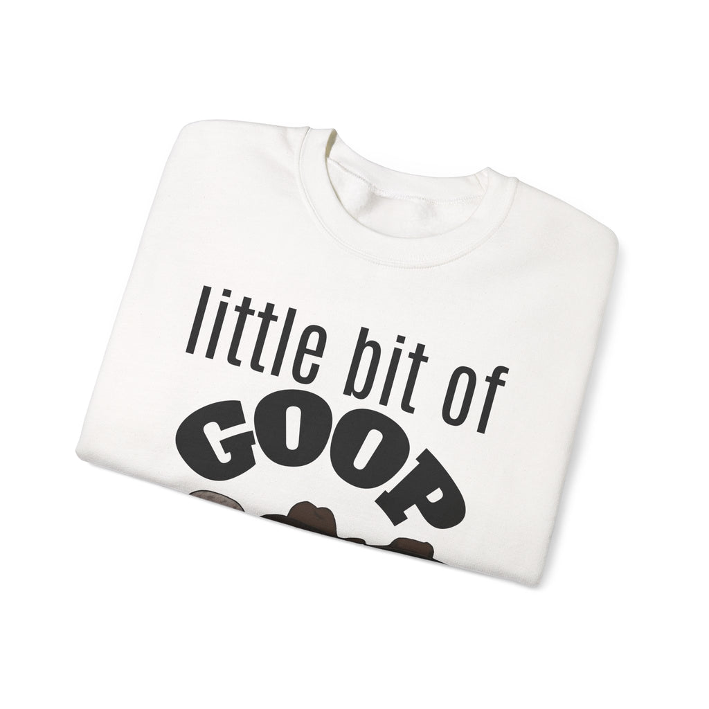 Little Bit of Goop Sweatshirt — Cute Peanut Trio Graphic Crewneck