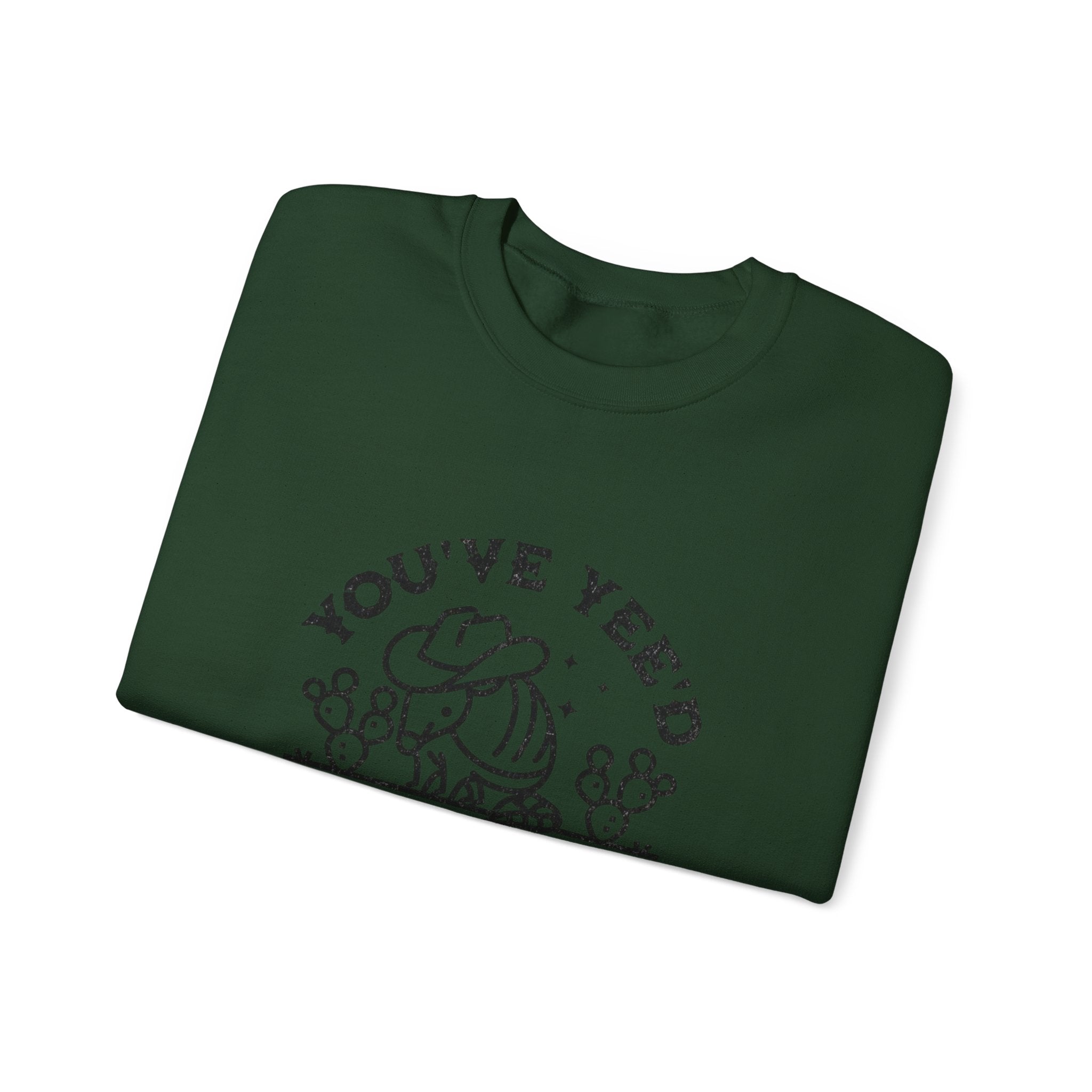 Crewneck Sweatshirt - "You've Yeed Your Last Haw" Cowboy Horse Graphic
