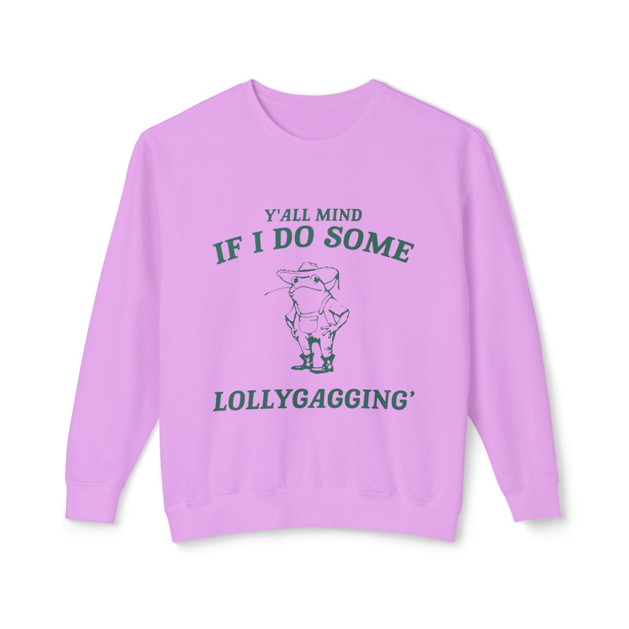 Crewneck Sweatshirt - "Y'all Mind If I Do Some Lollygagging" Pig Graphic