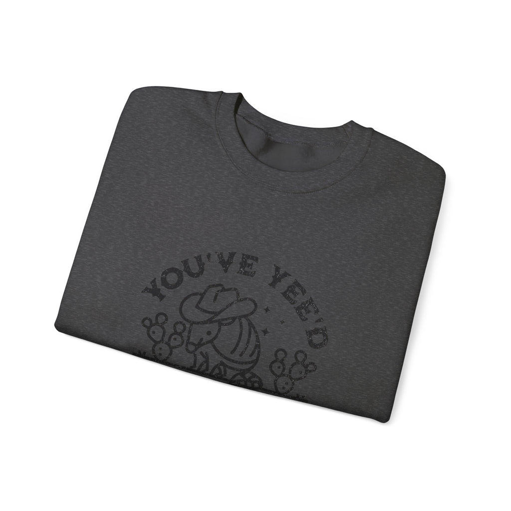 Crewneck Sweatshirt - "You've Yeed Your Last Haw" Cowboy Horse Graphic