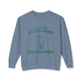 Crewneck Sweatshirt - "Y'all Mind If I Do Some Lollygagging" Pig Graphic
