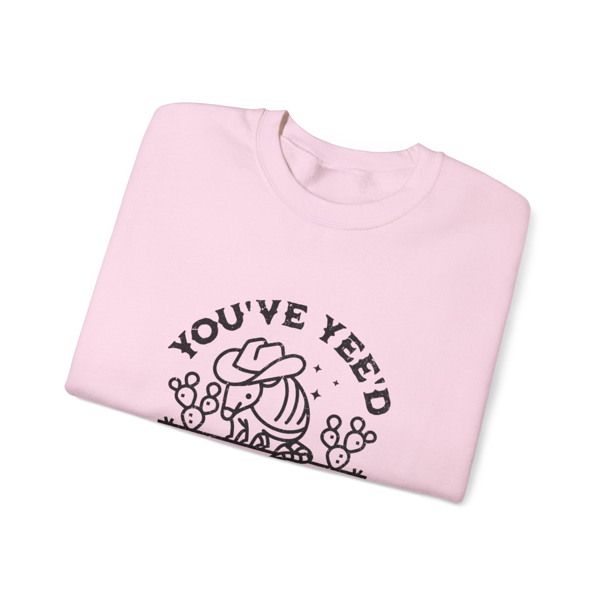 Crewneck Sweatshirt - "You've Yeed Your Last Haw" Cowboy Horse Graphic