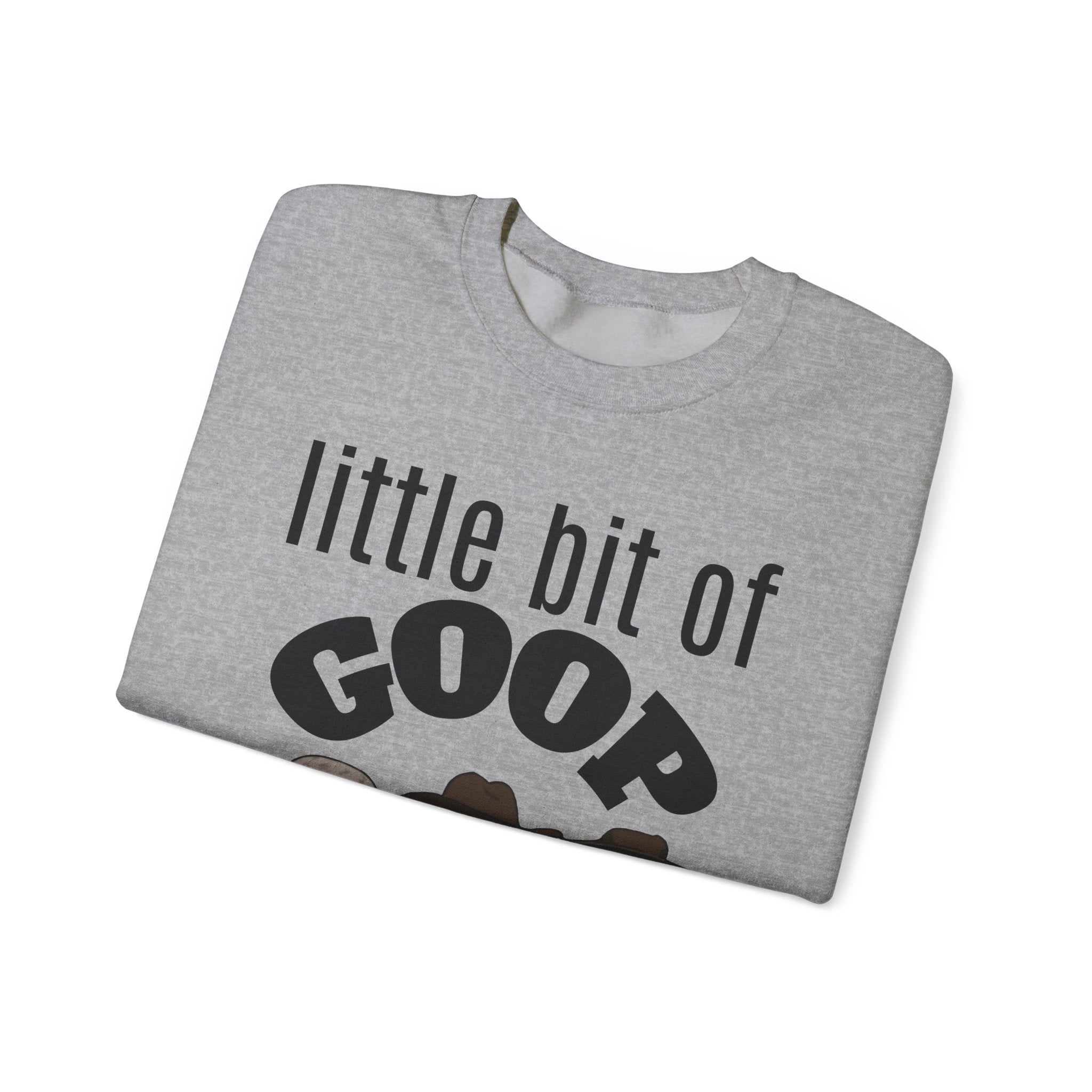 Little Bit of Goop Sweatshirt — Cute Peanut Trio Graphic Crewneck