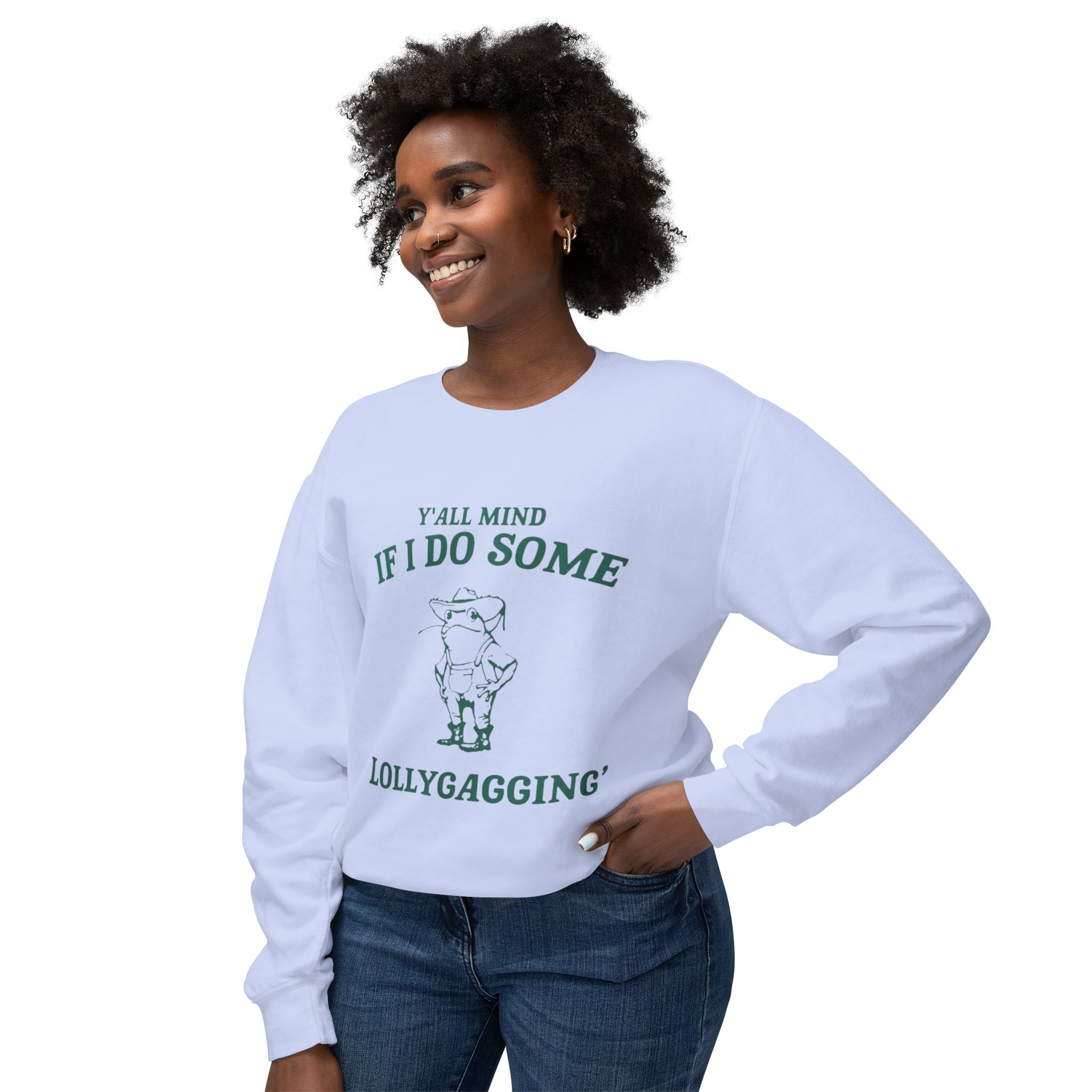 Crewneck Sweatshirt - "Y'all Mind If I Do Some Lollygagging" Pig Graphic